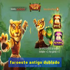 faroeste antigo dublado